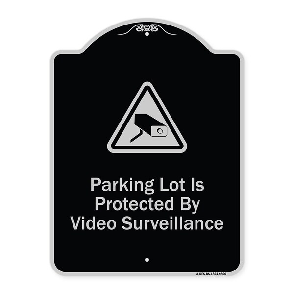 Signmission Designer Series-Parking Lot Is Protected By Video Surveillance With Caution Gr, 24" H, BS-1824-9800 A-DES-BS-1824-9800 - main